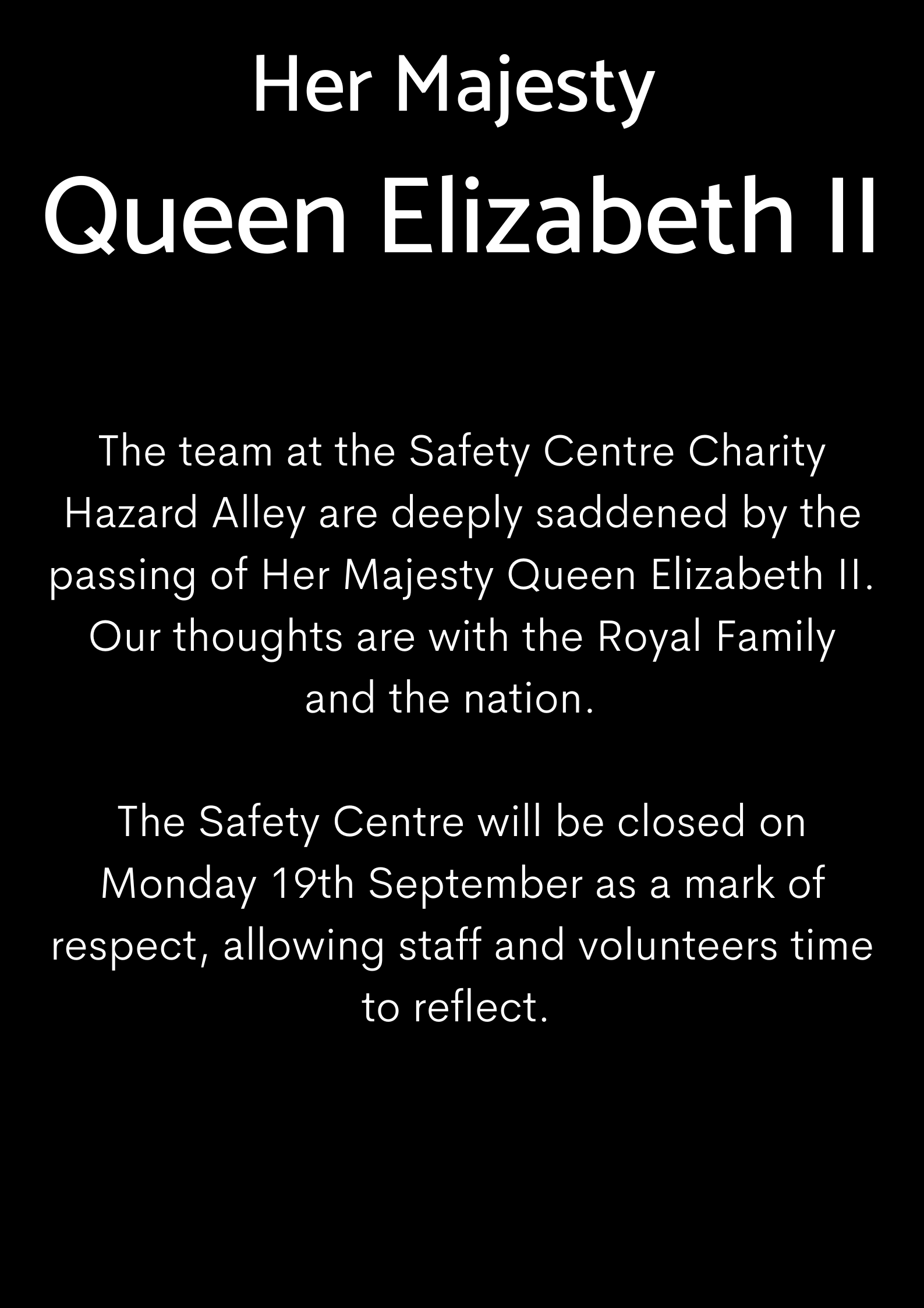 Queen Elizabeth Statement Safety Centre Charity Hazard Alley